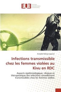 bokomslag Infections transmissible chez les femmes violes au Kivu en RDC