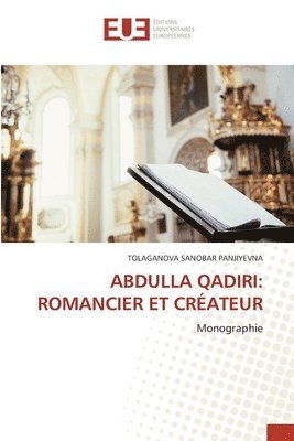 Abdulla Qadiri: Romancier Et Créateur 1