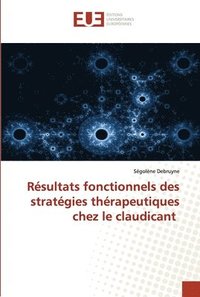 bokomslag Rsultats fonctionnels des stratgies thrapeutiques chez le claudicant