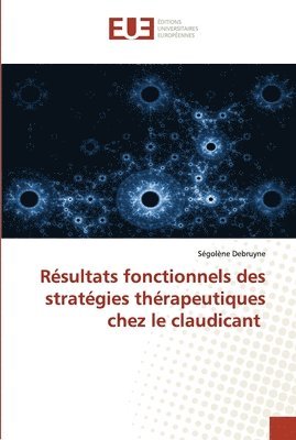 Rsultats fonctionnels des stratgies thrapeutiques chez le claudicant 1