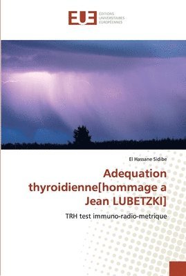 Adequation thyroidienne[hommage a Jean LUBETZKI] 1