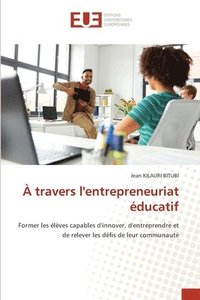 bokomslag  travers l'entrepreneuriat ducatif