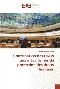 bokomslag Contribution des ONGs aux mcanismes de protection des droits humains