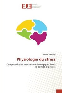 bokomslag Physiologie du stress