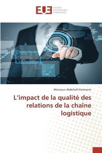 bokomslag L'impact de la qualit des relations de la chane logistique