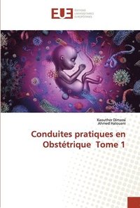 bokomslag Conduites pratiques en Obstetrique Tome 1