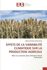 bokomslag Effets de la Variabilit Climatique Sur La Production Agricole