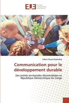 bokomslag Communication pour le dveloppement durable