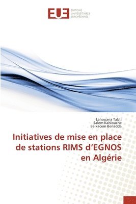 Initiatives de mise en place de stations RIMS d'EGNOS en Algrie 1