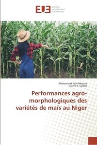 bokomslag Performances agro-morphologiques des varits de mas au Niger