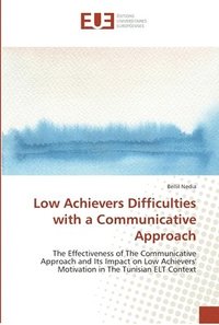bokomslag Low Achievers Difficulties with a Communicative Approach