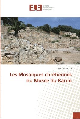 Les Mosaques chrtiennes du Muse du Bardo 1