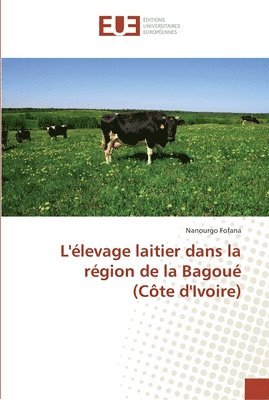 L'levage laitier dans la rgion de la Bagou (Cte d'Ivoire) 1