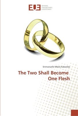 The Two Shall Become One Flesh 1
