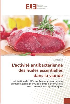 L'activit antibactrienne des huiles essentielles dans la viande 1