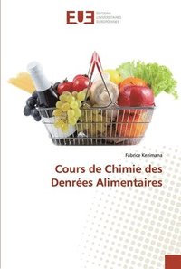 bokomslag Cours de Chimie des Denres Alimentaires