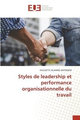 Styles de leadership et performance organisationnelle du travail 1