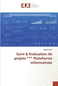 bokomslag Suivi & Evaluation de projets *** Plateforme informatise