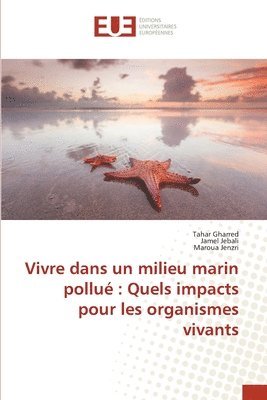 bokomslag Vivre dans un milieu marin pollu