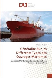 bokomslag Gnralit Sur les Diffrents Types des Ouvrages Maritimes