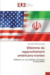 bokomslag Dilemme du rapprochement américano-iranien