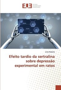 bokomslag Efeito tardio da sertralina sobre depresso experimental em ratos