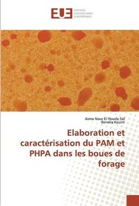bokomslag Elaboration et caractrisation du PAM et PHPA dans les boues de forage