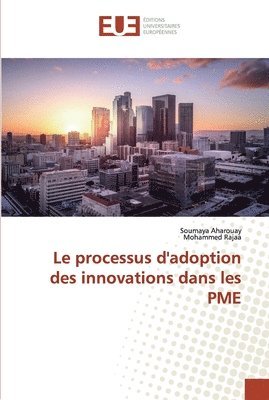 Le processus d'adoption des innovations dans les PME 1