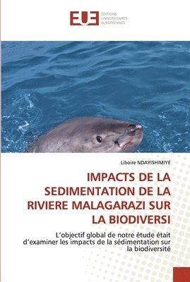 bokomslag Impacts de la Sedimentation de la Riviere Malagarazi Sur La Biodiversi
