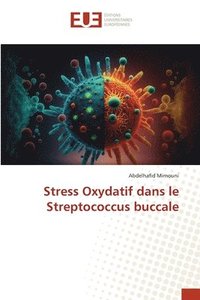 bokomslag Stress Oxydatif dans le Streptococcus buccale