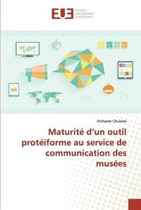 bokomslag Maturit d'un outil protiforme au service de communication des muses