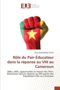 bokomslag Rle du Pair-ducateur dans la rponse au VIH au Cameroun