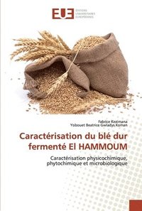 bokomslag Caractrisation du bl dur ferment El HAMMOUM