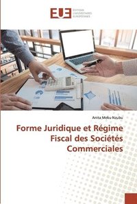 bokomslag Forme Juridique et Rgime Fiscal des Socits Commerciales