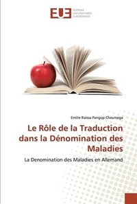 bokomslag Le Rle de la Traduction dans la Dnomination des Maladies