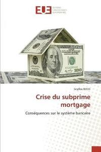 bokomslag Crise du subprime mortgage