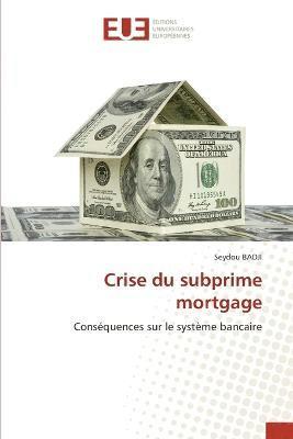 Crise du subprime mortgage 1
