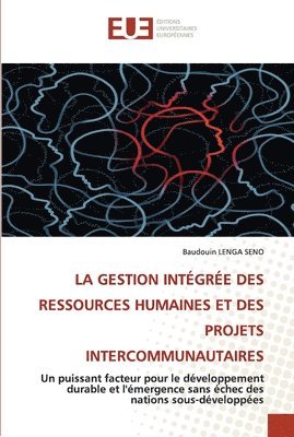 bokomslag La Gestion Intgre Des Ressources Humaines Et Des Projets Intercommunautaires