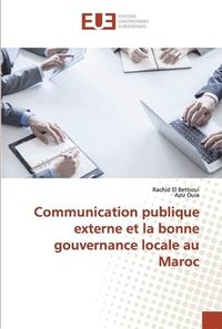 bokomslag Communication publique externe et la bonne gouvernance locale au Maroc