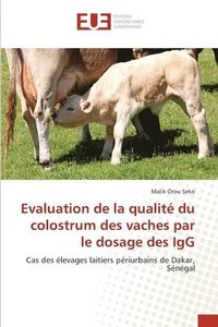 bokomslag Evaluation de la qualit du colostrum des vaches par le dosage des IgG