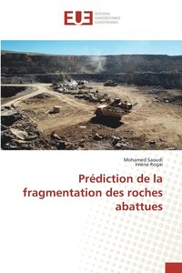 bokomslag Prediction de la fragmentation des roches abattues