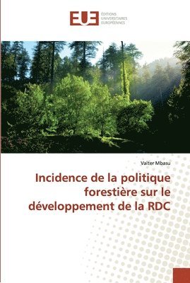 Incidence de la politique forestire sur le dveloppement de la RDC 1