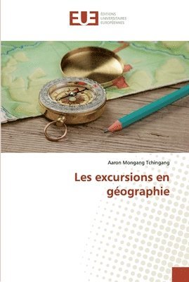 bokomslag Les excursions en gographie