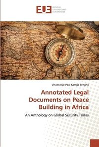 bokomslag Annotated Legal Documents on Peace Building in Africa