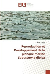bokomslag Reproduction et Dveloppement de la planaire marine Sabussowia dioica
