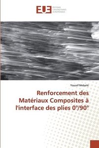 bokomslag Renforcement des Matriaux Composites  l'interface des plies 0/90