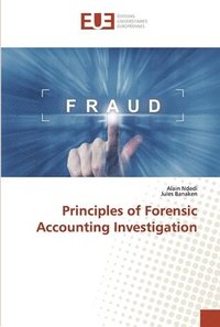 bokomslag Principles of Forensic Accounting Investigation