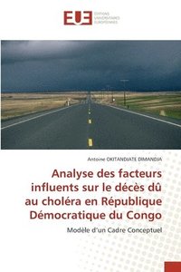 bokomslag Analyse des facteurs influents sur le dcs d au cholra en Rpublique Dmocratique du Congo