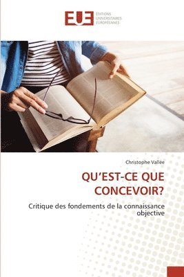 bokomslag Qu'est-CE Que Concevoir?