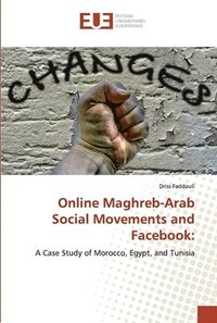 bokomslag Online Maghreb-Arab Social Movements and Facebook